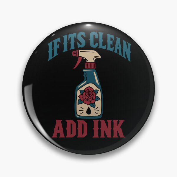 Item preview, If Its Clean Add Ink Funny Tattoo Lover Body Art Quote designed and sold by TeeTimeTreasure.