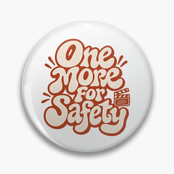 Item preview, One more for safety - Film Set Design designed and sold by IronmaskCams.