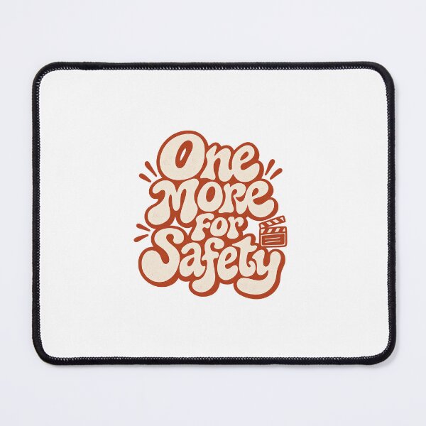 Item preview, One more for safety - Film Set Design designed and sold by IronmaskCams.