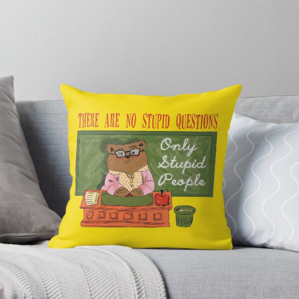 Item preview, there are no stupid questions only stupid people designed and sold by remerasnerdas.
