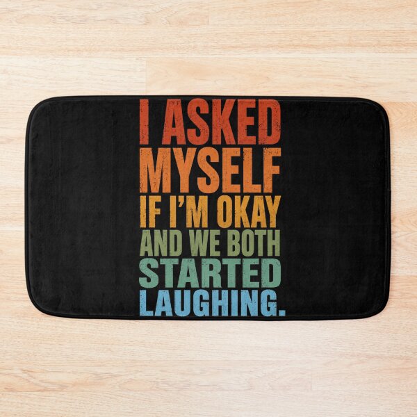 Item preview, I Asked Myself Funny Retro Self-Aware Humor Quote designed and sold by anapldv.