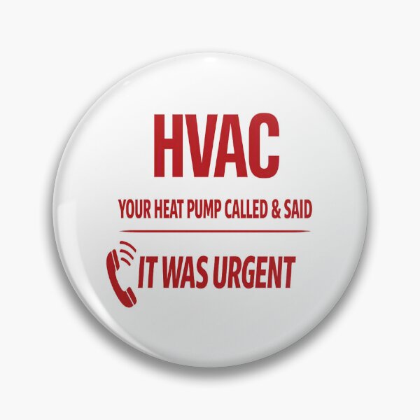 Item preview, Heat Pump Emergency Call - Funny HVAC Tech Work Humor Design designed and sold by FrozenHeat97.