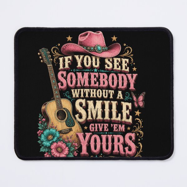 Item preview, cowboy If You See Somebody Without A Smile Quote designed and sold by anapldv.
