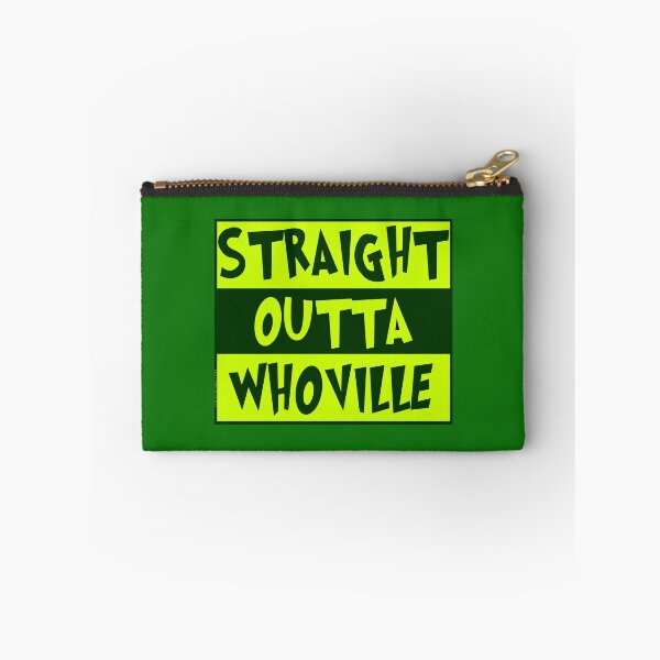 Item preview, Straight Outta Whoville designed and sold by Normbot2000.