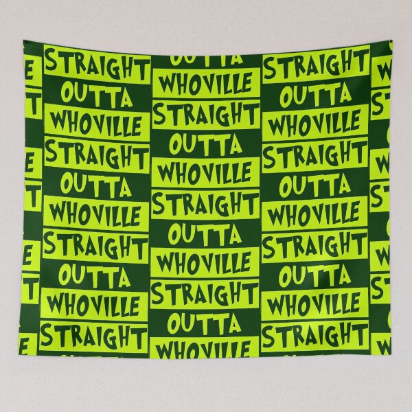 Item preview, Straight Outta Whoville designed and sold by Normbot2000.