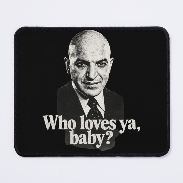 Item preview, Who loves ya, baby? designed and sold by Youmytype.
