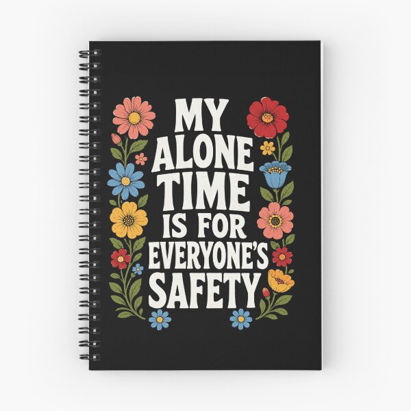 Item preview, my alone time is for everyone’s safety floral quote designed and sold by anapldv.