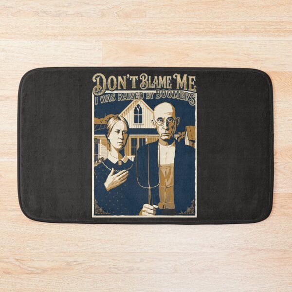 Item preview, Don't blame me I was raised by Boomers designed and sold by LuksTEESred.