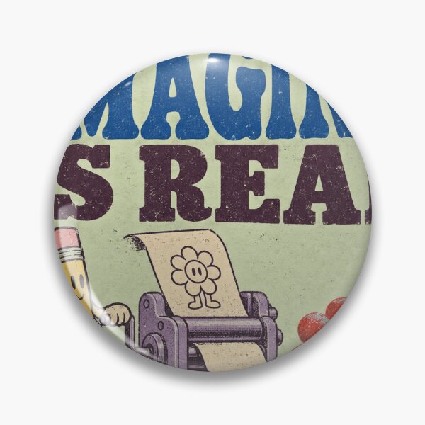 Item preview, EVERYTHING YOU CAN IMAGINE IS REAL designed and sold by BetterDaysDept.