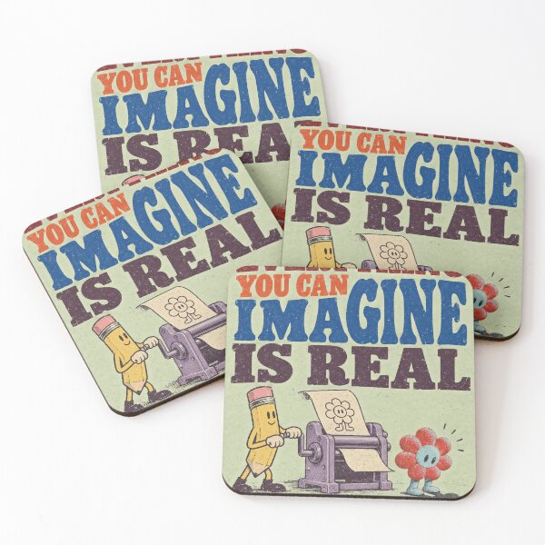 Item preview, EVERYTHING YOU CAN IMAGINE IS REAL designed and sold by BetterDaysDept.