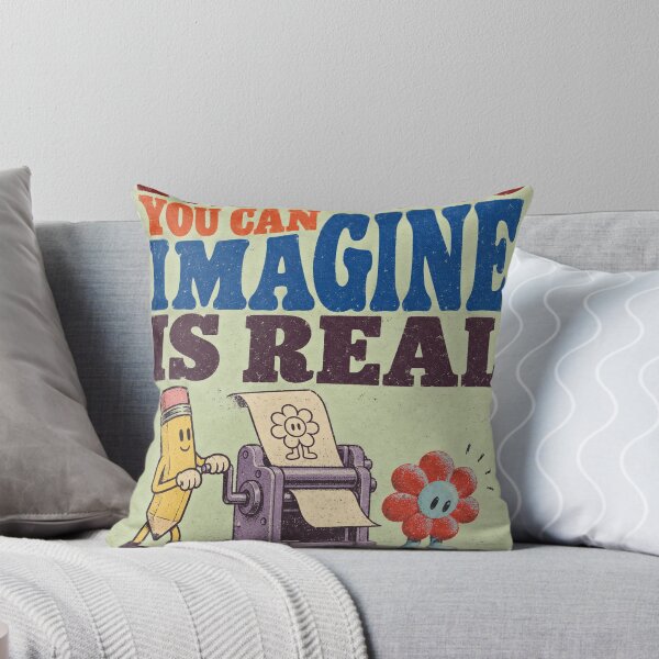 Item preview, EVERYTHING YOU CAN IMAGINE IS REAL designed and sold by BetterDaysDept.