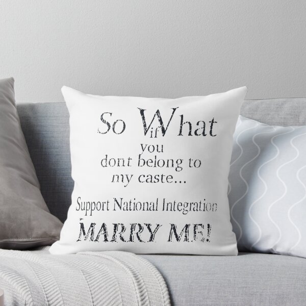 Item preview, So What If You Don’t Belong To My Caste Support National Integration Marry Me designed and sold by snhowkk.