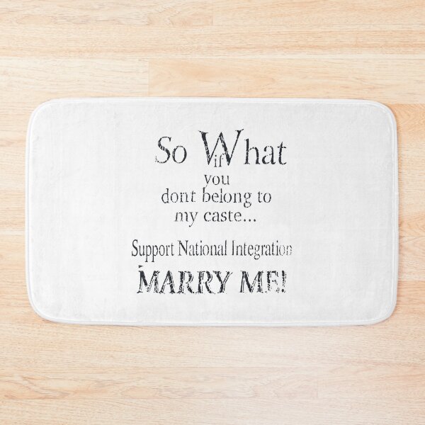 Item preview, So What If You Don’t Belong To My Caste Support National Integration Marry Me designed and sold by snhowkk.