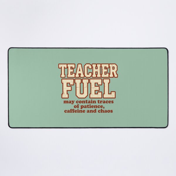 Item preview, Teacher Fuel May Contain Patience Caffeine and Chaos designed and sold by OpenFieldNotes.