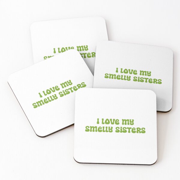 Item preview, I love my smelly sisters designed and sold by SlimyFish.