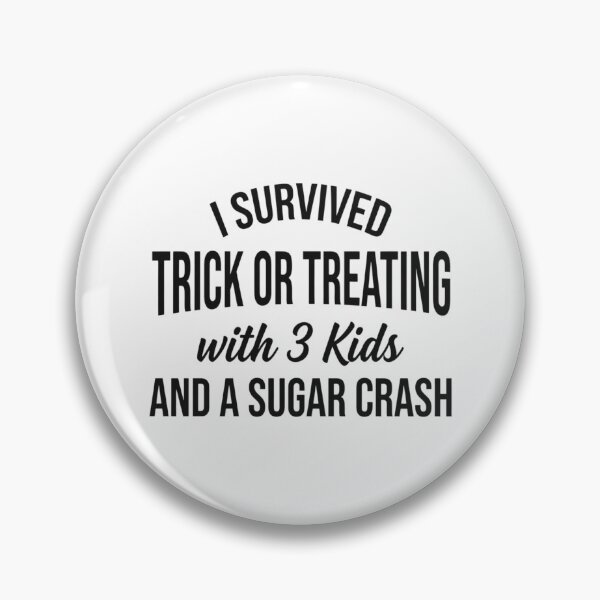 Item preview, I Survived Trick or Treating With 3 Kids and a Sugar Crash, Funny Halloween Parent designed and sold by CloudyPress.