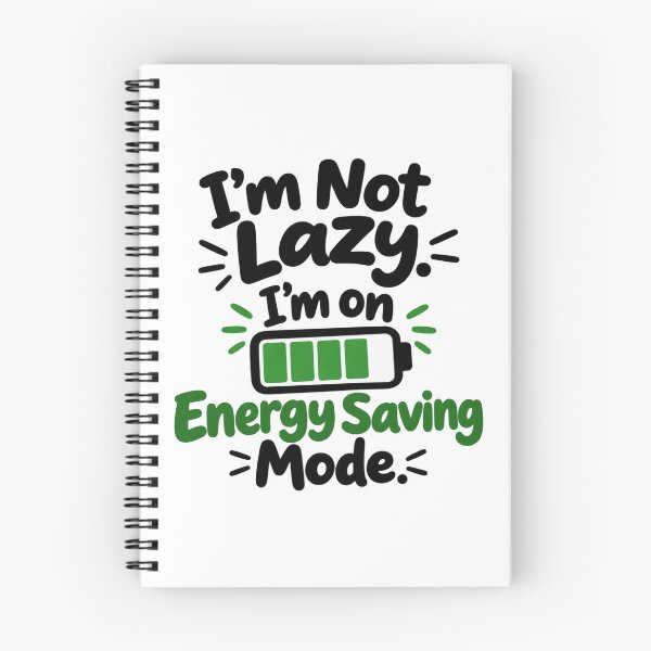 Item preview, I’m Not Lazy. I’m on Energy Saving Mode. designed and sold by Salesmaster.