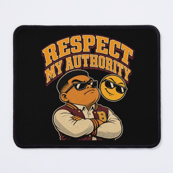 Item preview, Respect My Authority Funny designed and sold by freshwear design.