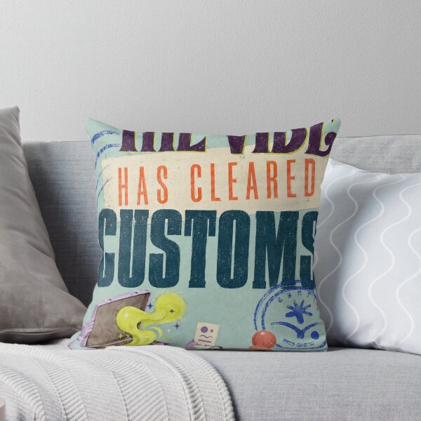 Item preview, THE VIBE HAS CLEARED CUSTOMS designed and sold by BetterDaysDept.