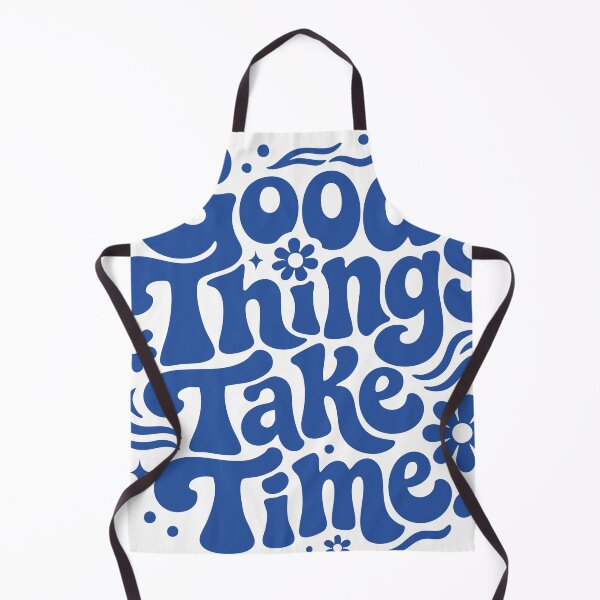 Item preview, Good things take time designed and sold by Geraldine Amesty.