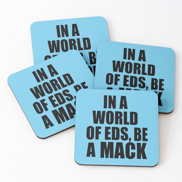 Item preview, IN A WORLD OF EDS BE A MACK designed and sold by Greenbaby.