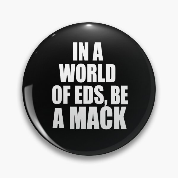 Item preview,  IN A WORLD OF EDS BE A MACK designed and sold by Greenbaby.