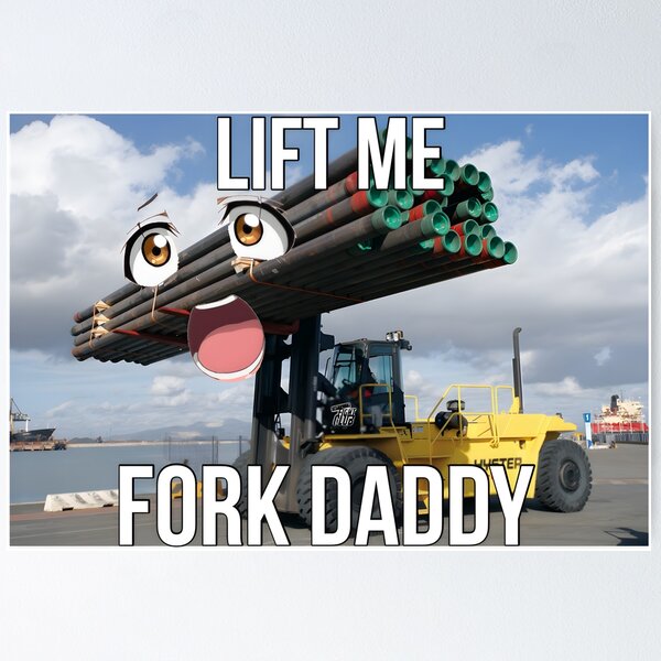 Item preview, Lift Me Fork Daddy designed and sold by Forklift Fight Club.