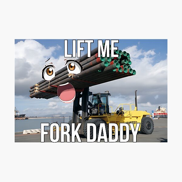 Item preview, Lift Me Fork Daddy designed and sold by Forklift Fight Club.