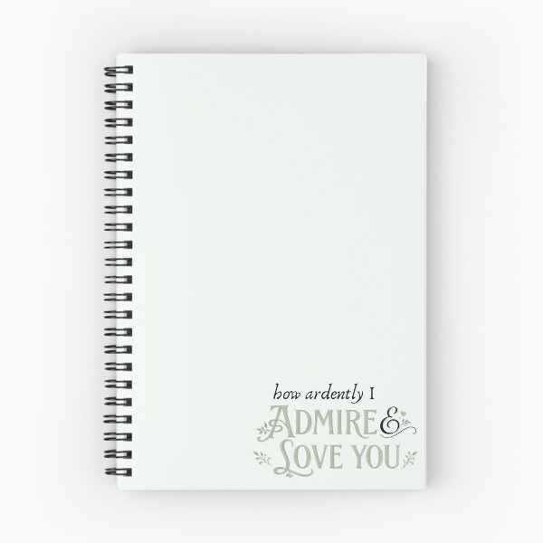 Item preview, How Ardently I Admire and Love You designed and sold by Everything's Fyne.
