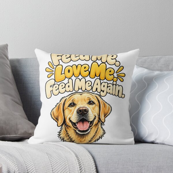 Item preview, Feed Me Love Me Feed Me Again Funny Dog Lover Quote designed and sold by Nordo Studio.