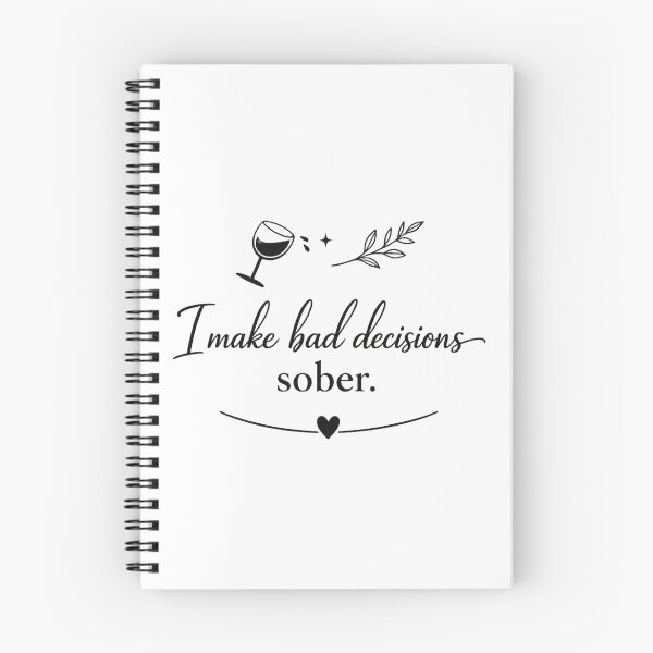 Item preview, I make bad decisions sober designed and sold by Salesmaster.