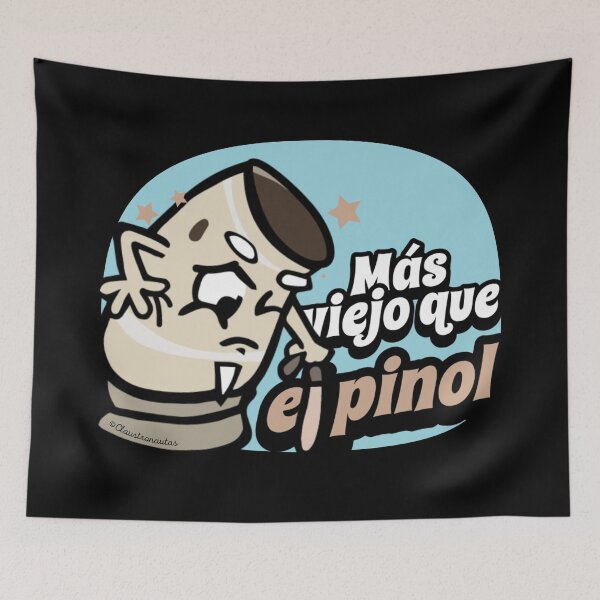 Item preview, Popular Sayings: Mas Viejo que el Pinol designed and sold by Claustronautas.