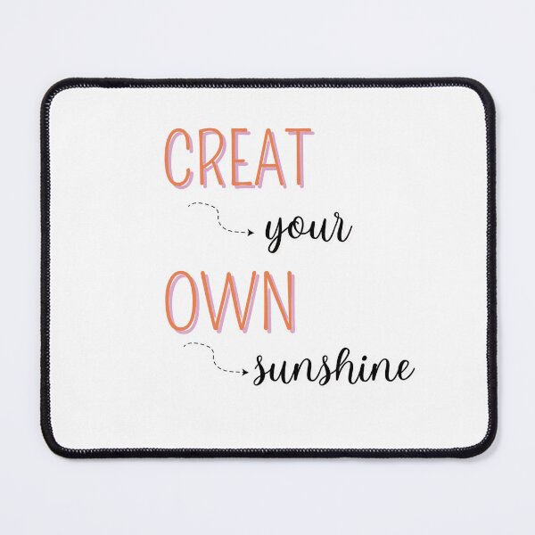 Item preview, creat your own sunshine motivational qoute typography designed and sold by yaraothman95.