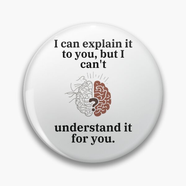 Item preview, I Can Explain It To You But I Can't Understand It For You Funny Brain designed and sold by Chris995rt.
