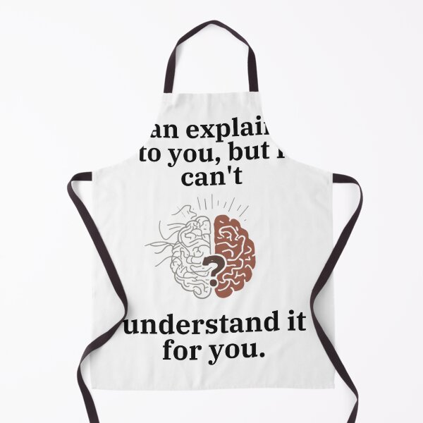 Item preview, I Can Explain It To You But I Can't Understand It For You Funny Brain designed and sold by Chris995rt.