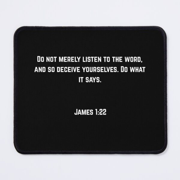Item preview, James 1:22 Do What It Says designed and sold by Drami21.