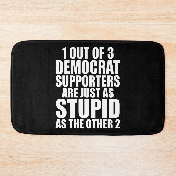 Item preview, 1 Out Of 3 Democrat Supporters Are Just As Stupid As The Other 2 designed and sold by theandroidvivz.