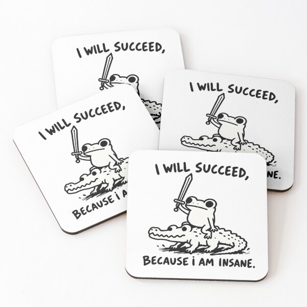 Item preview, I Will Succeed Because I Am Insane – Frog Warrior designed and sold by SupplyCode.
