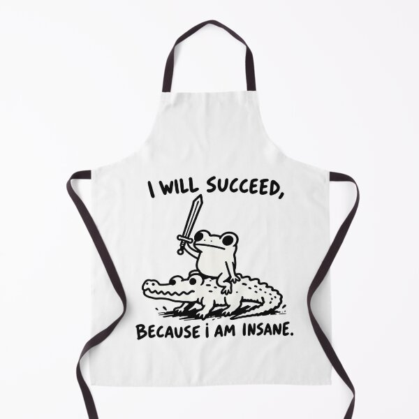 Item preview, I Will Succeed Because I Am Insane – Frog Warrior designed and sold by SupplyCode.