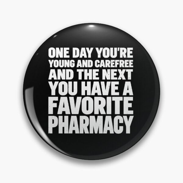 Item preview, You Have A Favorite Pharmacy Quote designed and sold by elderberry.