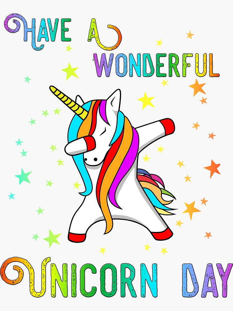 "Have A Wonderful Unicorn Day Good Luck Charm Tee" Sticker for Sale by