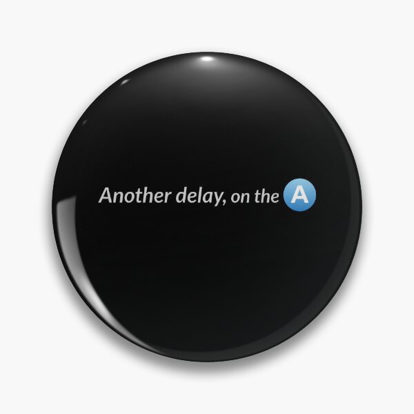 Item preview, Another Delay On The A designed and sold by theandroidvivz.