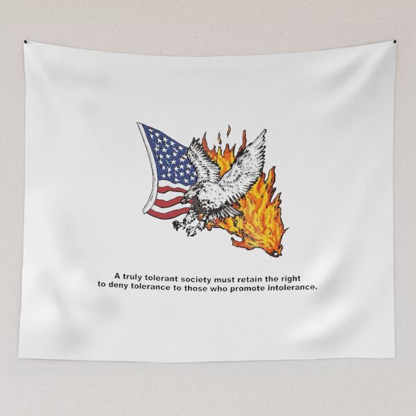 Item preview, A Truly Tolerant Society Must Retain The Right To Deny Tolerance To Those Who Promote Intolerance American Eagle Fire designed and sold by theandroidvivz.