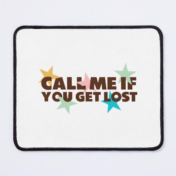 Item preview, Call Me If You Get Lost Inspired Artistic Design by SelfFriend designed and sold by Ezarok.