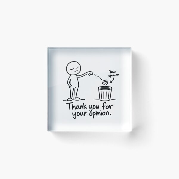 Item preview, Thank You for Your Opinion – Funny Sarcastic Quote designed and sold by InfiniteOrbit.