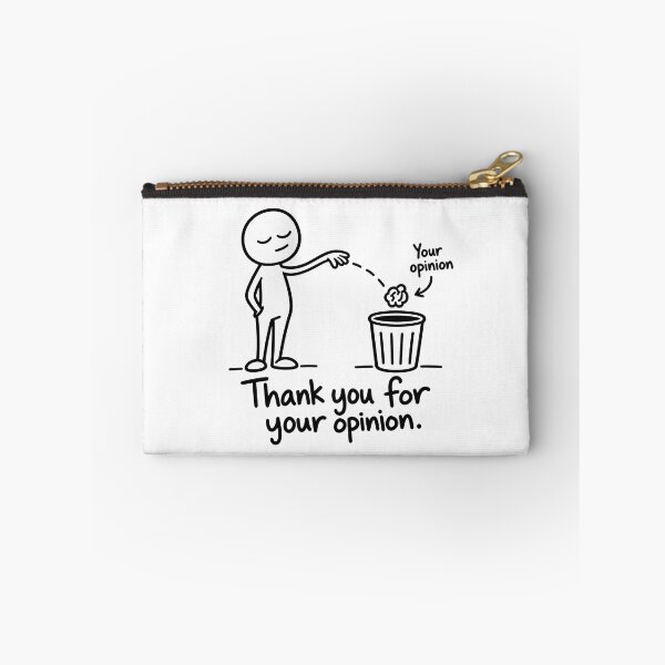 Item preview, Thank You for Your Opinion – Funny Sarcastic Quote designed and sold by InfiniteOrbit.