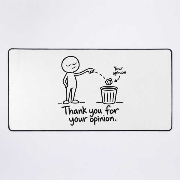 Item preview, Thank You for Your Opinion – Funny Sarcastic Quote designed and sold by InfiniteOrbit.