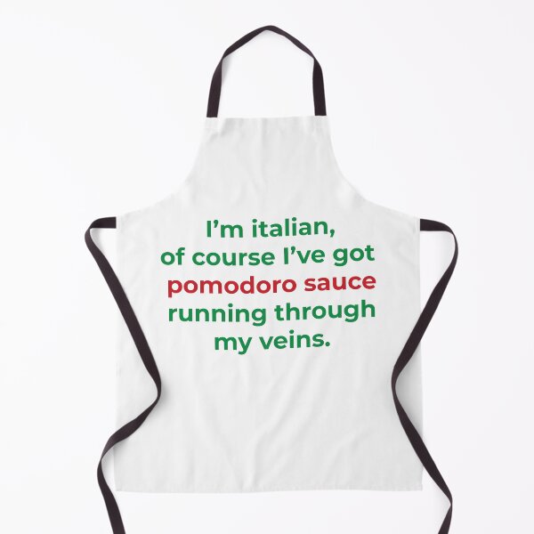 Item preview, I'm Italian, of course I've got pomodoro sauce running through my veins designed and sold by itsmarsdesigns.