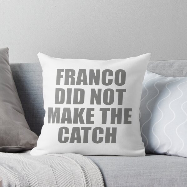 Item preview, Franco Did Not Make the Catch Funny Baseball Sports Design designed and sold by p1zzah0t.