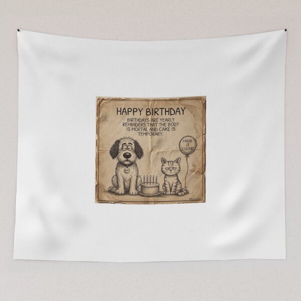 Item preview, Happy Birthday   Body is Mortal and Cake is Temporary designed and sold by Murfi & Jinx By Theo Roman.